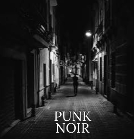 Punk Noir Magazine: Corncob Sinners, Grandma’s Wearing Fredericks of Hollywood, Laughing Lovers